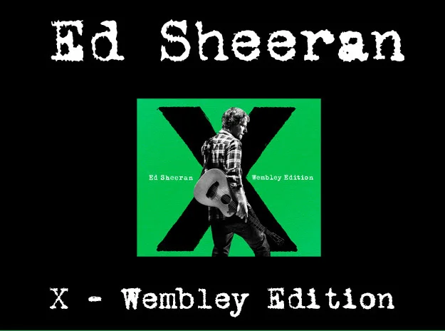 Ed Sheeran lanza nuevo disco 'X Wembley Edition' ¡Ya a la venta!