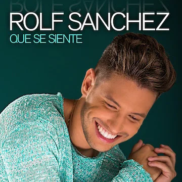 ROLF SANCHEZ #1 en Billboard con nuevo sencillo y nominado a Premio Lo Nuestro 2016 