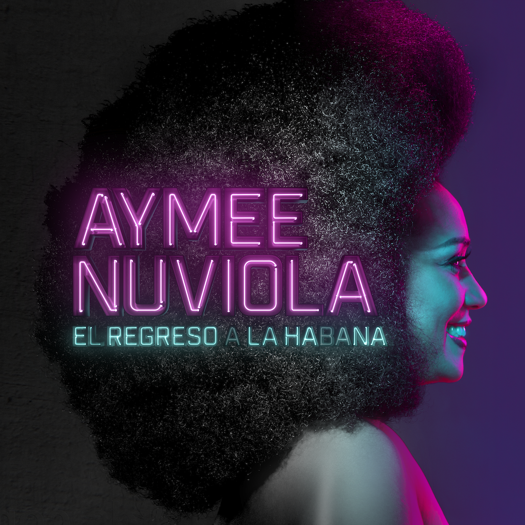 AYMEE NUVIOLA LANZA HOY SU NUEVO DISCO "EL REGRESO A LA HABANA" EN EE.UU. Y PUERTO RICO