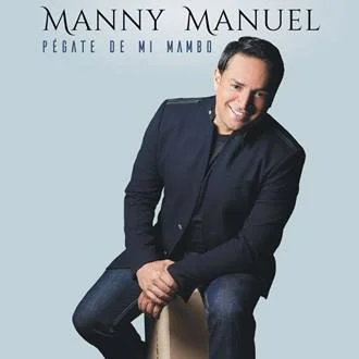 MANNY MANUEL LLEGA AL #1 EN VENTAS CON SU NUEVO ALBUM-PEGATE DE MI MAMBO-5-9-16