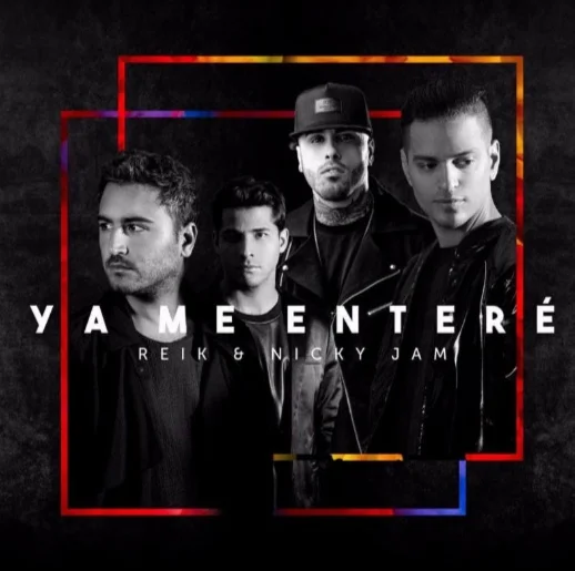 EL ESPERADO SENCILLO DE REIK YA ME ENTERÉ FEAT. NICKY JAM , YA ESTÁ DISPONIBLE 