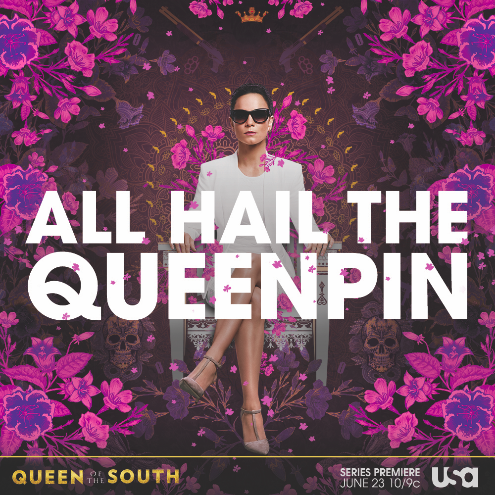QUEEN OF THE SOUTH - SERIES PREMIERE-JUNE 23 10/9c USA NETWORK