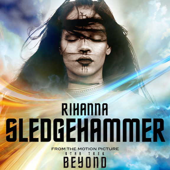 STAR TREK BEYOND/ New Trailer Featuring song from Rihanna!