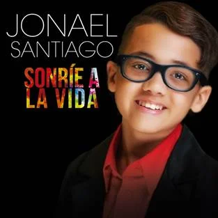 JONAEL SANTIAGO LANZA SU SENCILLO DEBUT “SONRIE A LA VIDA”