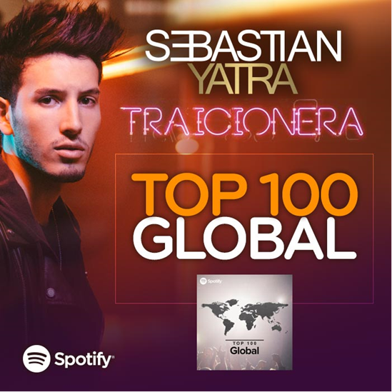 TRAICIONERA DE SEBASTIAN YATRA TOP 100 GLOBAL EN SPOTIFY