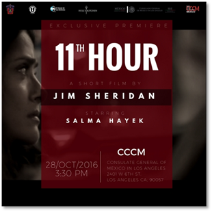 Estreno del Cortometraje “The Eleventh Hour” del director Jim Sheridan y protagonizado por Salma Hayek