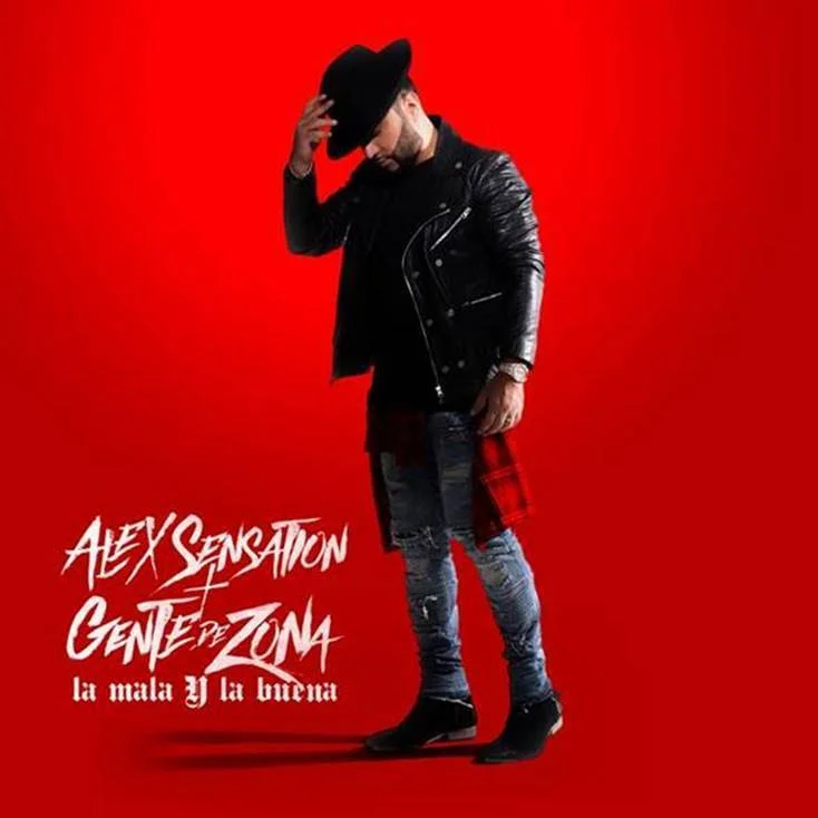 HOY HACE SU DEBUT EL SENCILLO DE ALEX SENSATION JUNTO A GENTE DE ZONA “LA MALA Y LA BUENA”
