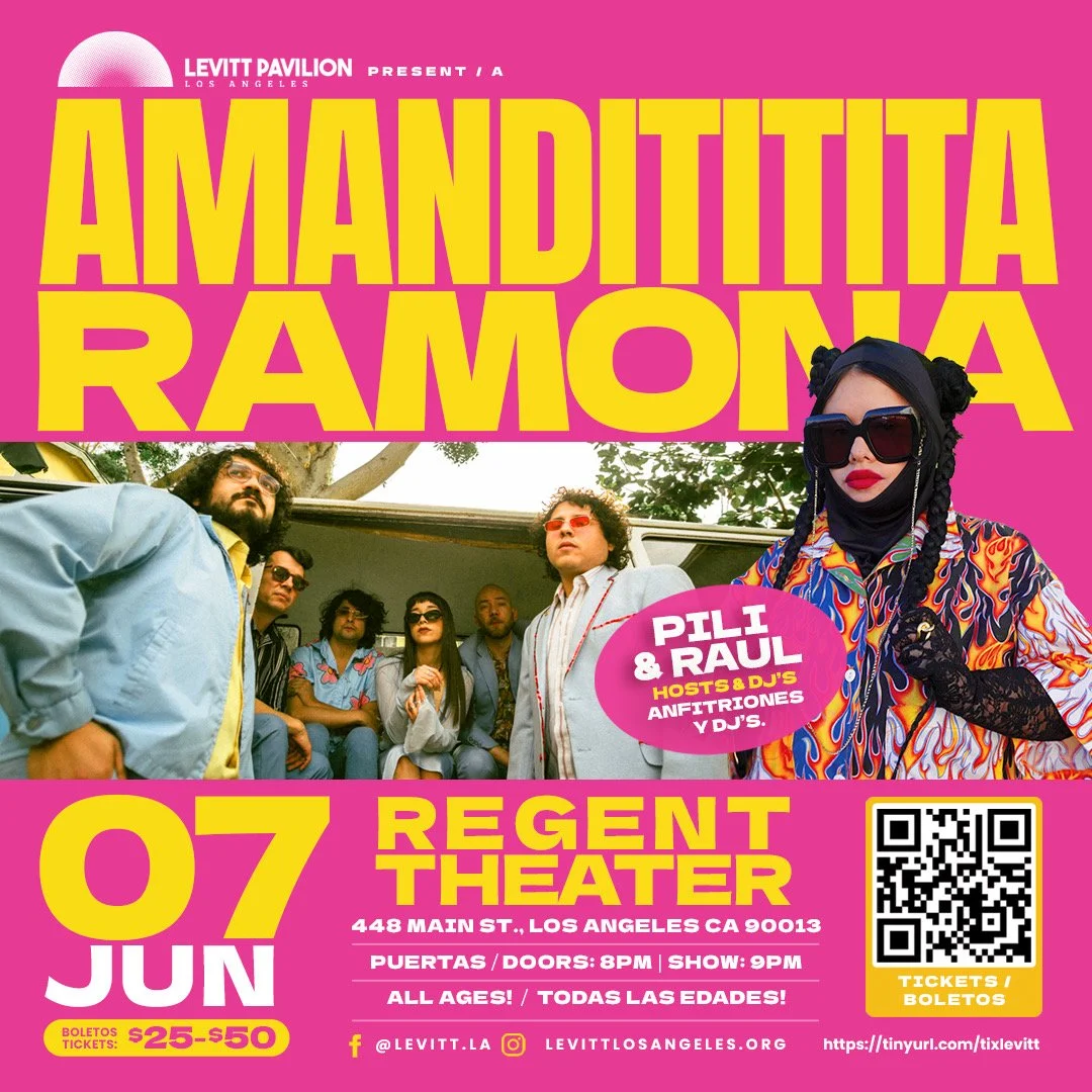 Levitt Pavilion Los Angeles presenta Amandititita y Ramona con Pili &amp; Raúl como anfitriones   7 de junio de 2024 en The Regent Theatre en el centro de Los Ángeles