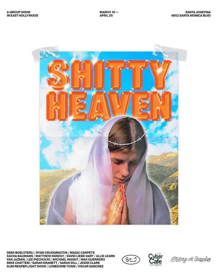 Exhibition: Shitty Heaven at St.J in East Hollywood