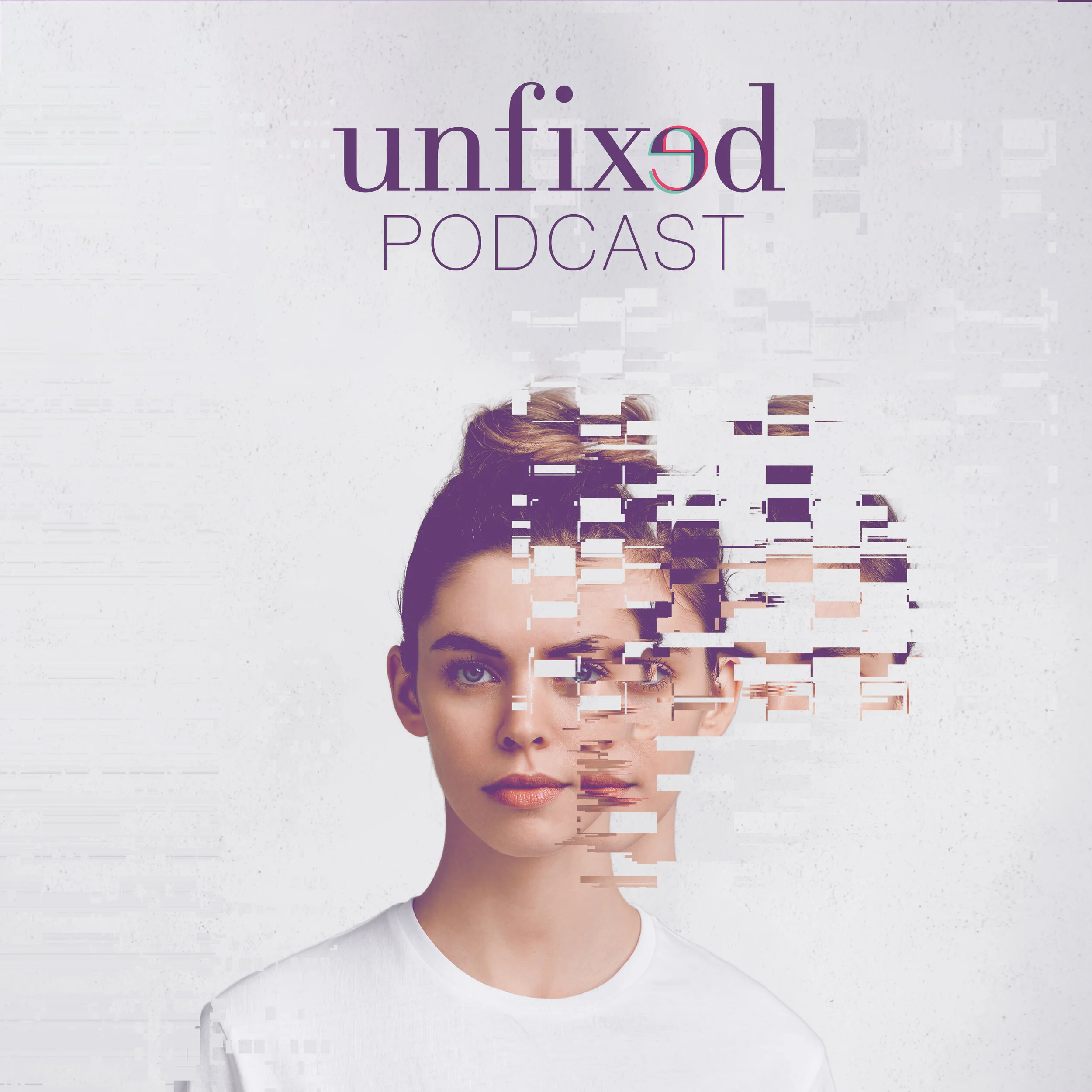 unfixed podcast