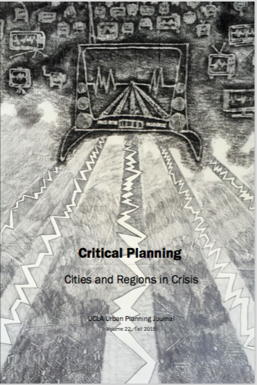 Critical Planning Journal, Volume 22: Cities and Regions in Crisis