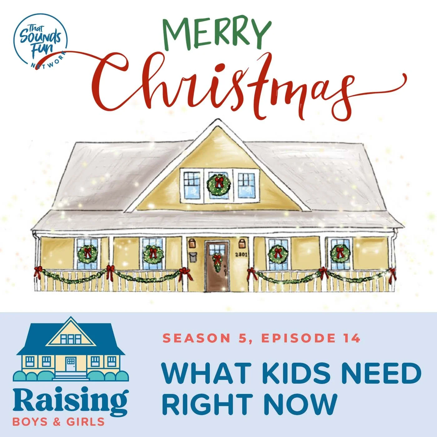 Episode 86: What Kids Need Right Now: Holiday Edition