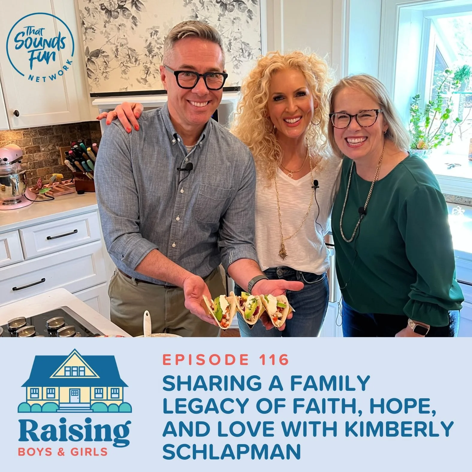 Episode 116: Sharing a Family Legacy of Faith, Hope, and Love with Kimberly Schlapman