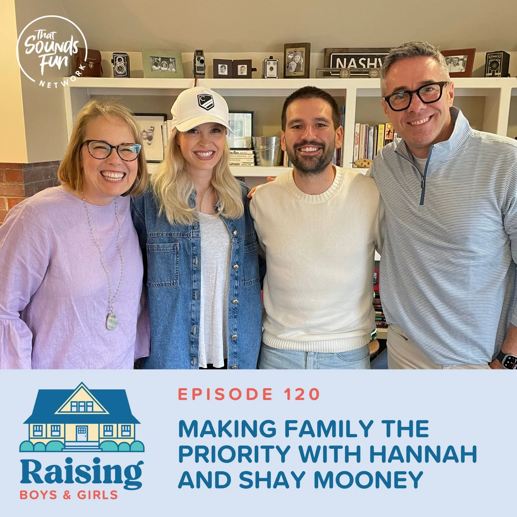 Episode 120: Making Family the Priority with Hannah and Shay Mooney