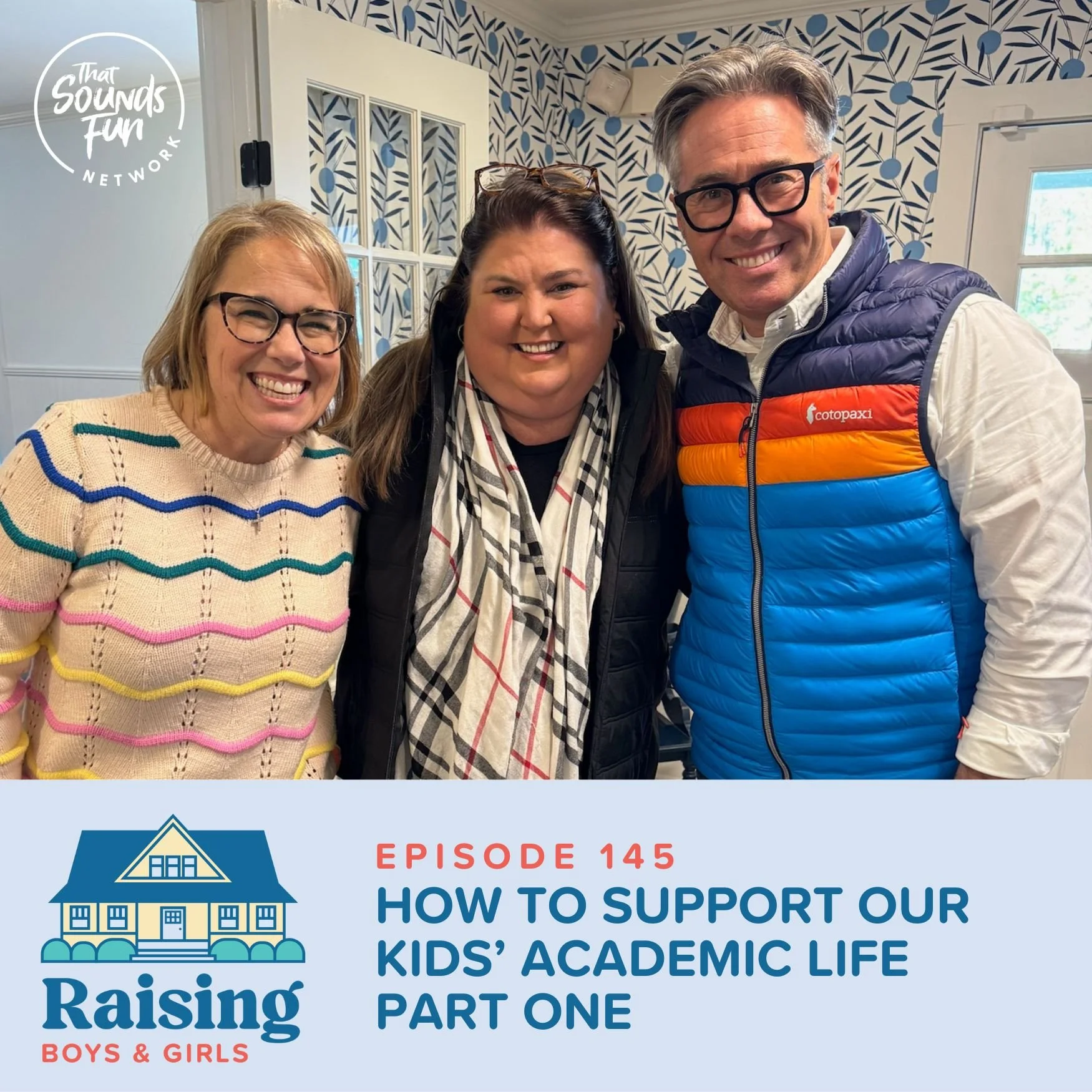 Episode 145: How to Support our Kids' Academic Life, Part 1