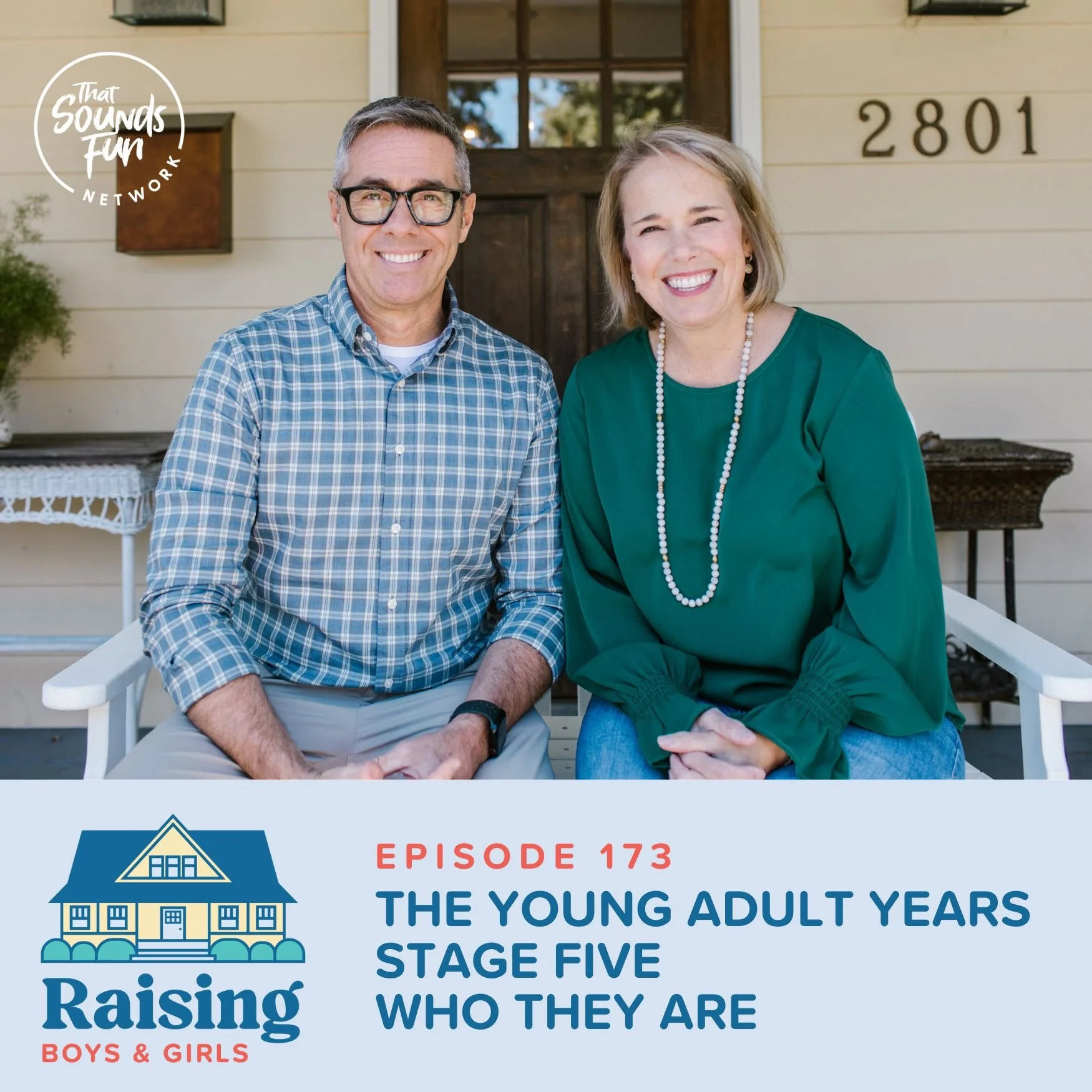 Episode 173: The Young Adult Years - Stage 5—Who They Are