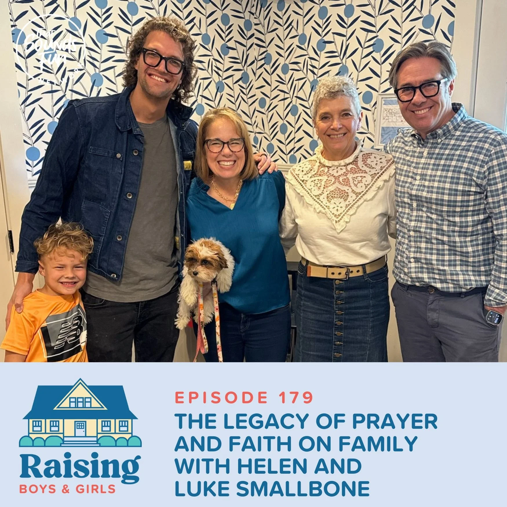 Episode 179: The Legacy of Prayer &amp; Faith on Family with Helen &amp; Luke Smallbone