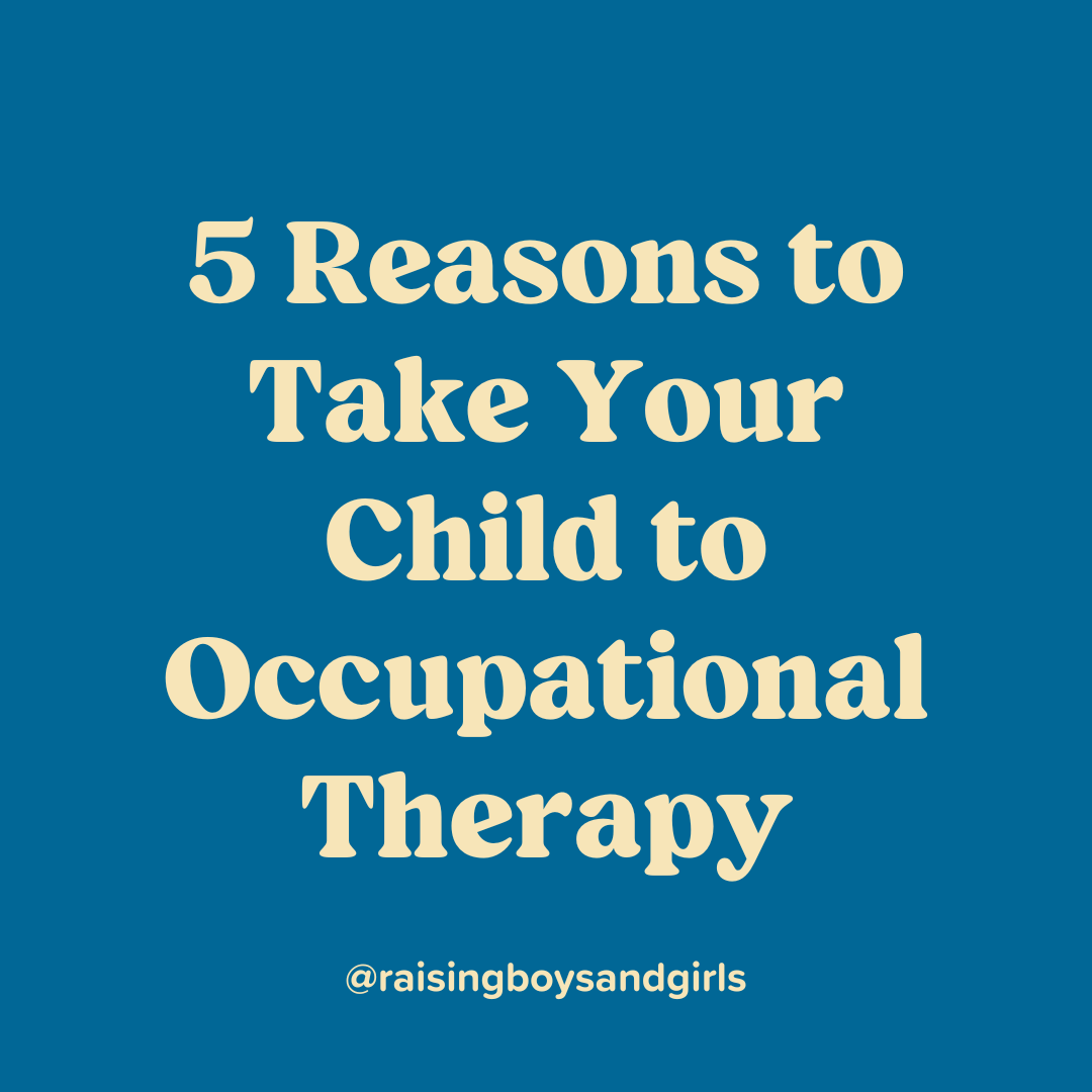 5 Reasons to Take Your Child to Occupational Therapy