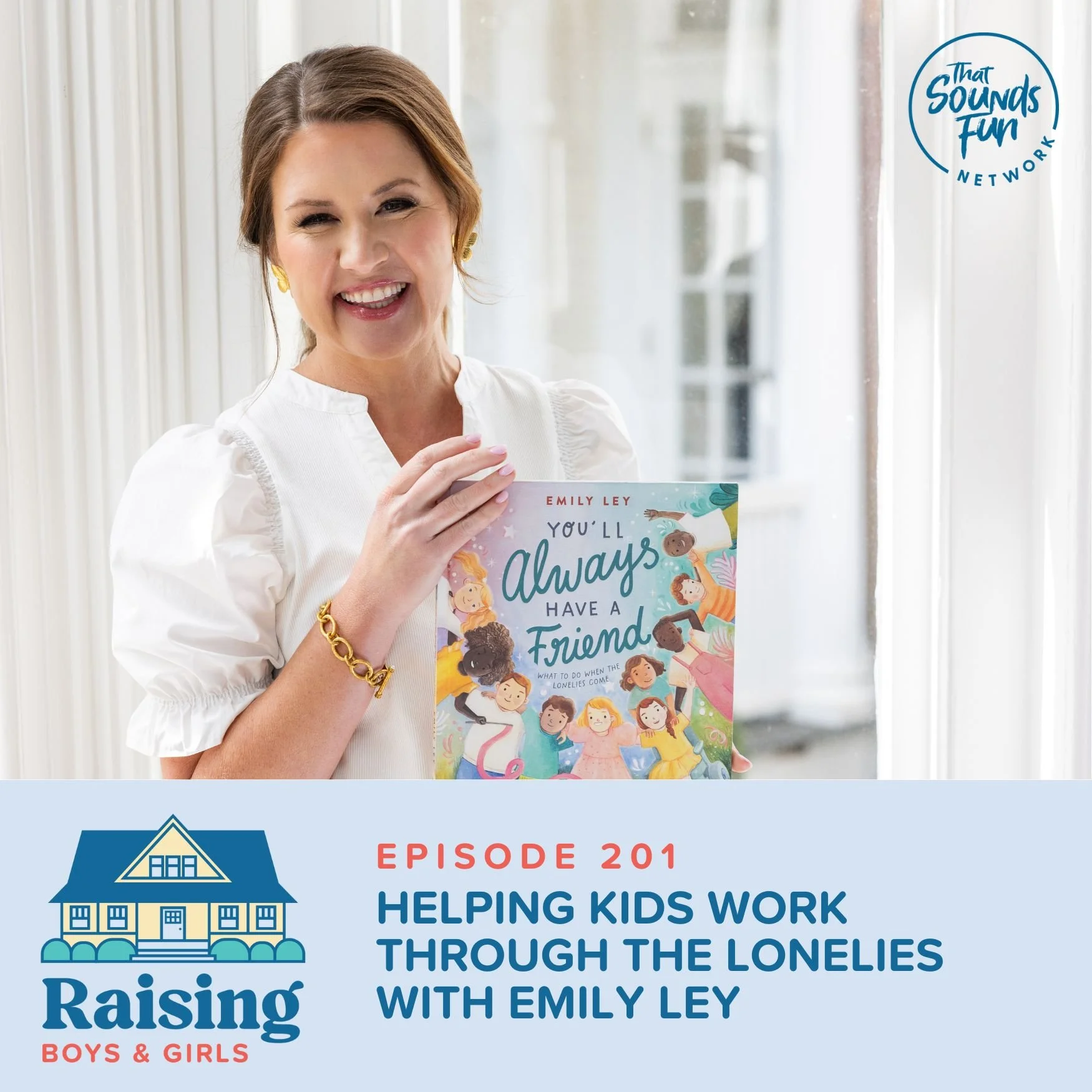 Episode 201: Helping Kids Work Through the Lonelies with Emily Ley