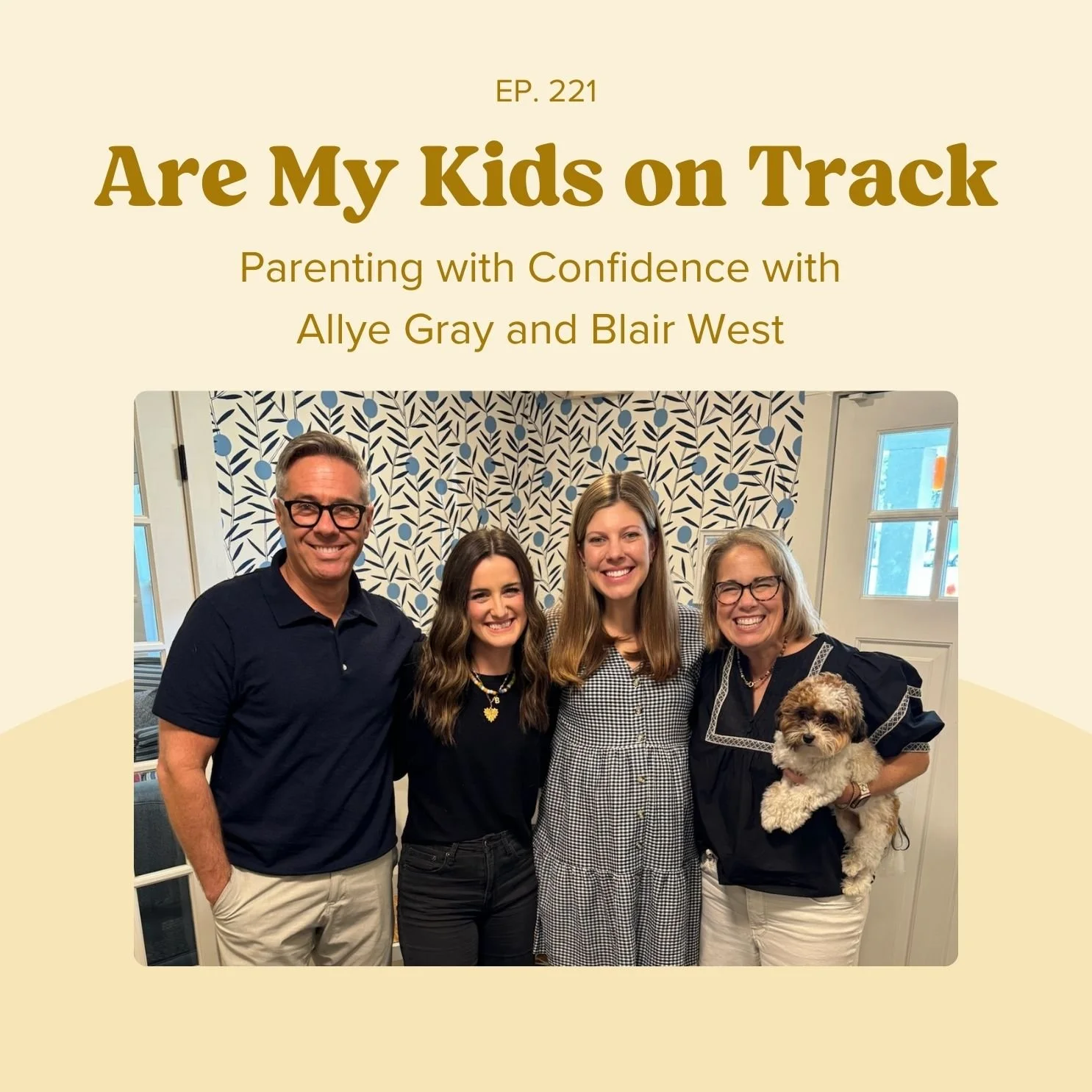 Episode 221: Parenting with Confidence with Allye Gray and Blair West 