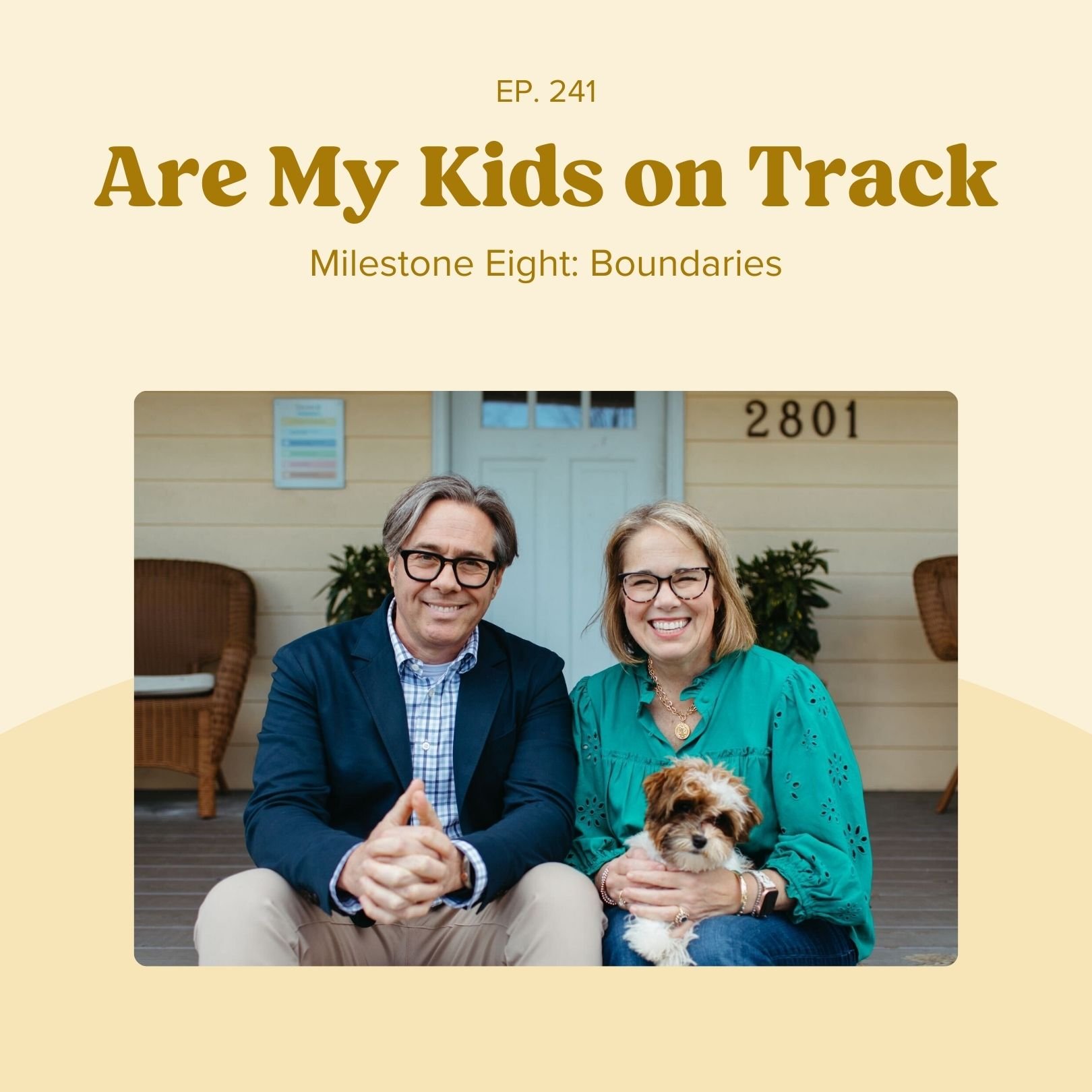 Ep 241: Milestone Eight - Boundaries