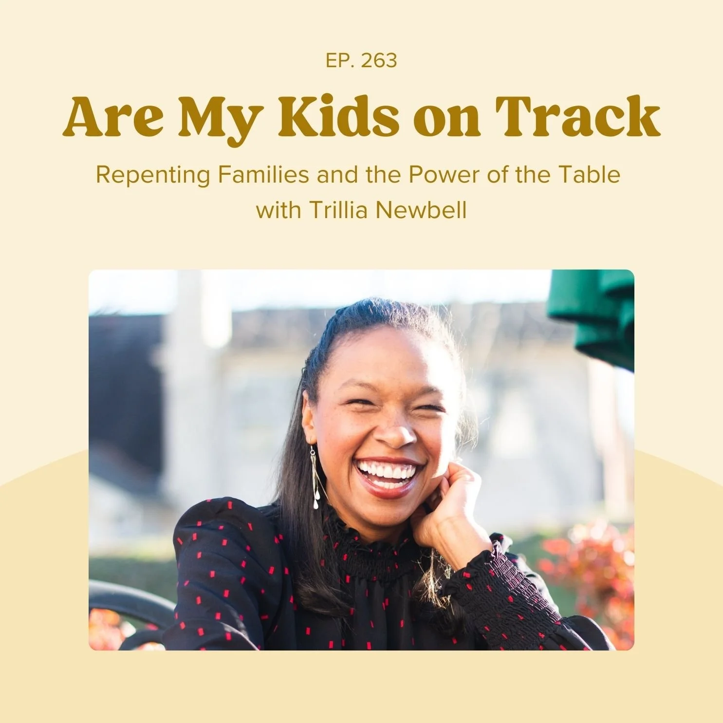 Ep 263: Repenting Families and the Power of the Table with Trillia Newbell