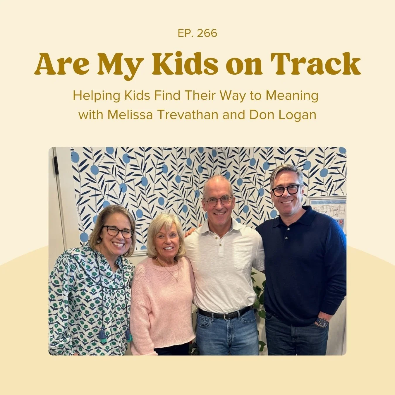 Ep 266: Helping Kids Find Their Way to Meaning with Melissa Trevathan and Don Logan