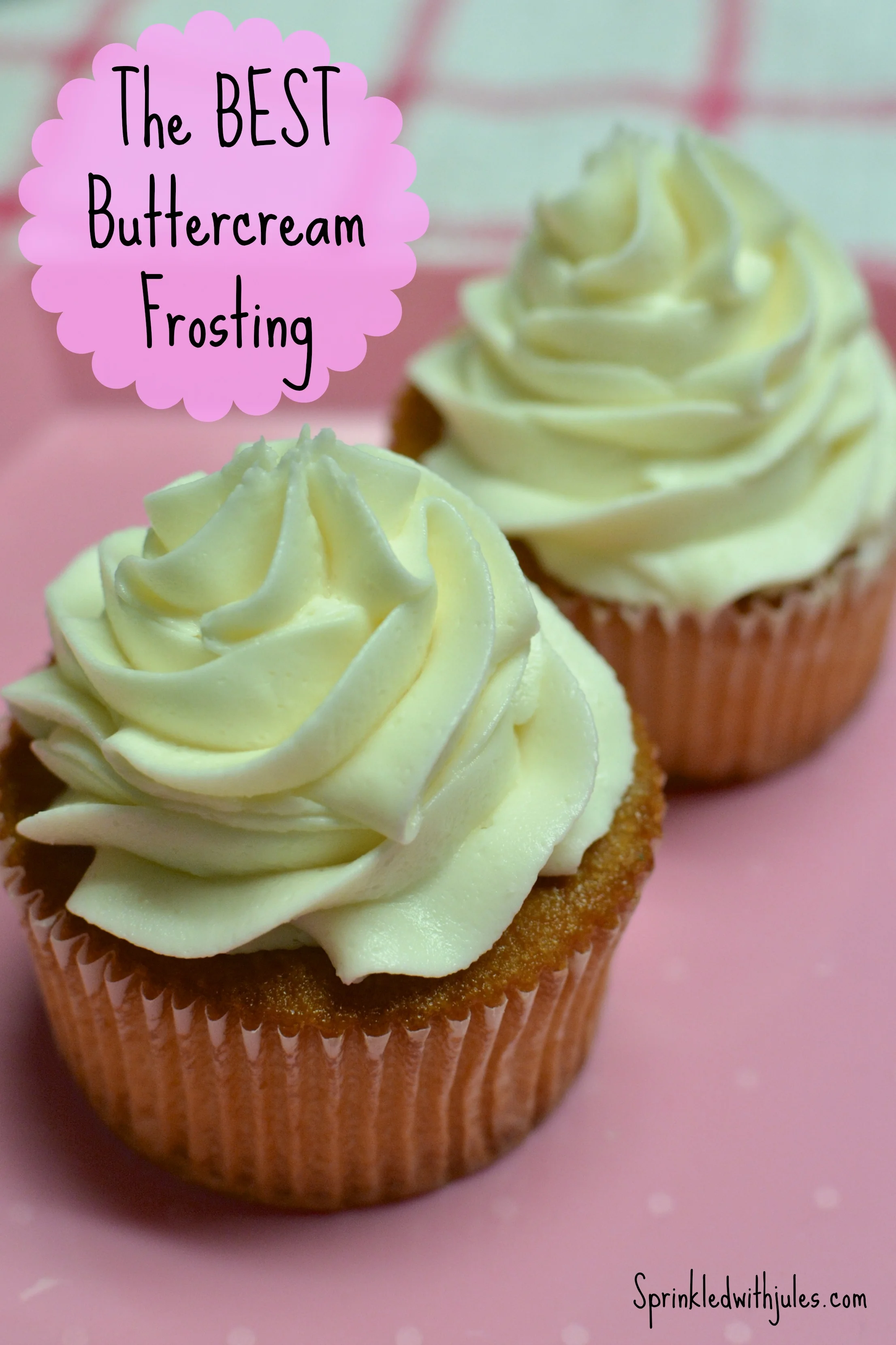   The BEST Buttercream Frosting  