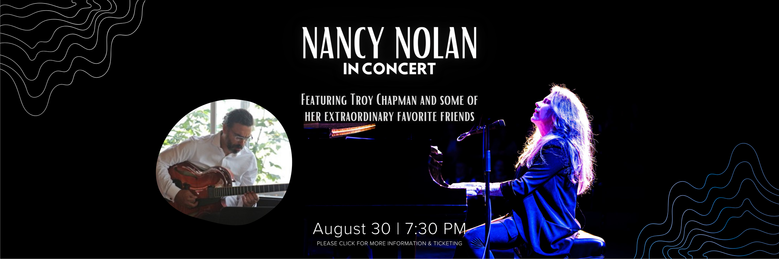 Promotional graphic for “Nancy Nolan in Concert,” featuring a photo of Nancy Nolan illuminated in stage light as she sings at a piano. A smaller circular image shows guitarist Troy Chapman playing his instrument. Text reads: “Nancy Nolan in Concert –