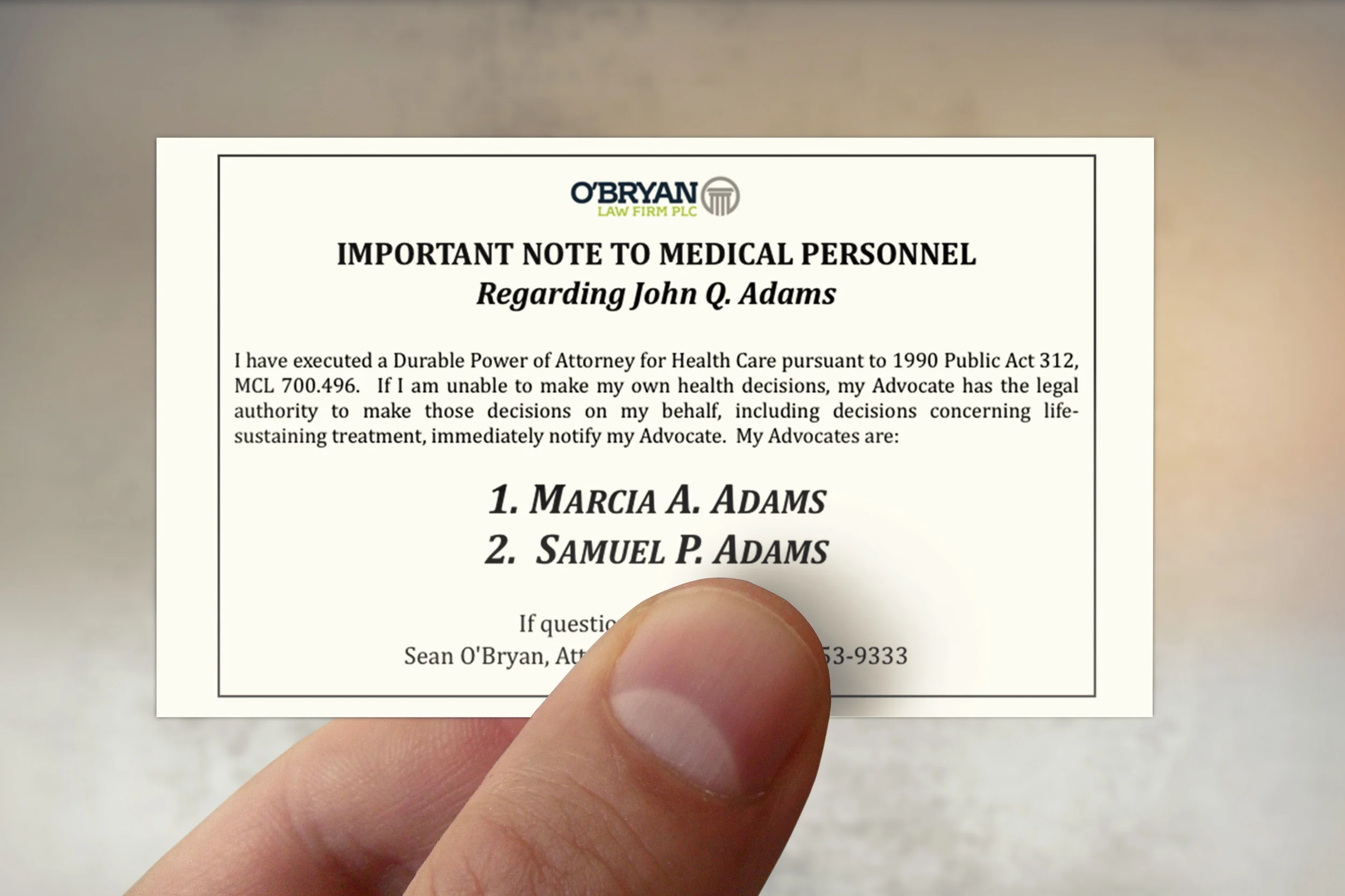 A wallet card is an excellent way to have your directive with you at all times.