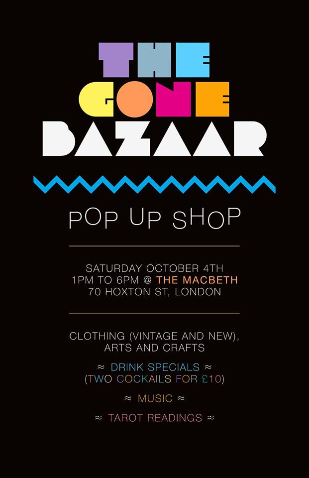 ::::Browse and buy from London's best independent designers, vintage sellers, artists + more while enjoying drink specials from The Macbeth, tarot readings and music:::: FREE ENTRY Saturday October 4th 1pm to 6pm