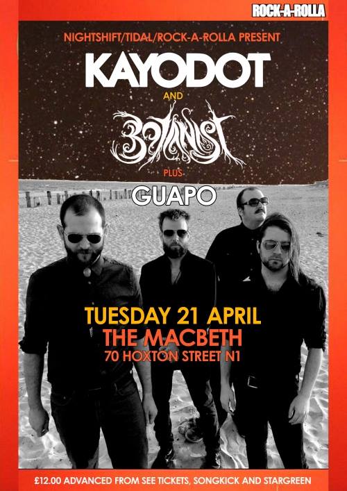 Nightshift Promotions and Tidal Concerts with Rock-A-Rolla Magazine present... Kayo Dot (USA) and Botanist (USA) plus: Guapo Price: £12.00 adv. Doors: 7pm Curfew: 11:30pm ............................................................................ About: KAYO DOT Kayo Dot is an American avant-garde group formed in 2003 by Toby Driver after the break-up of maudlin of the Well, releasing their debut album Choirs of the Eye on John Zorn's Tzadik Records that same year. BOTANIST Botanist is the musical project of American musician Otrebor, who formerly ran the online music magazine Maelstrom.
