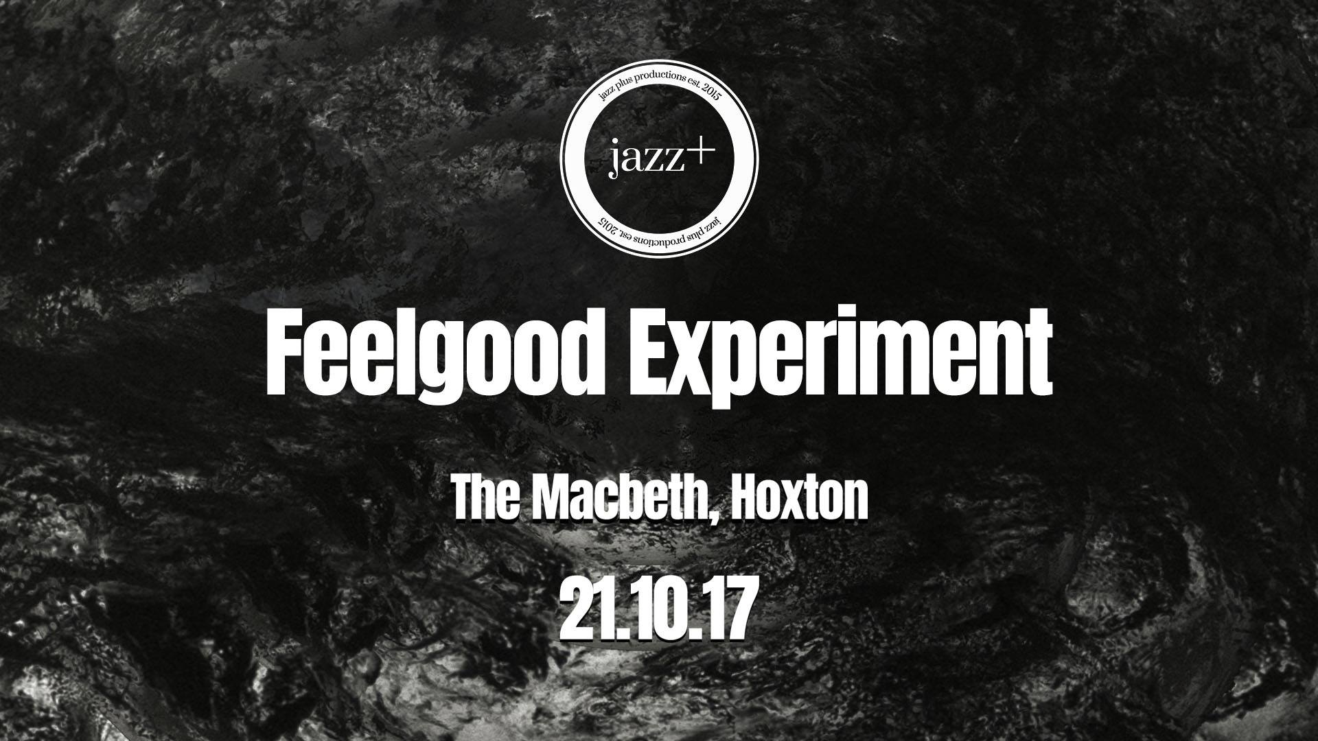 Jazz Plus Presents is back in London, showcasing more hot new UK jazz talent, presenting... • • • Feelgood Experiment • • • “That was probably the worst thing I’ve ever heard in my life. No I’m just playing… you guys were awesome!” Robert Glasper “Bright, sunshiny RnB Soul, skilfully sprinkled with complex Jazz melodies and rhythms, without making the brain hurt” Chai Wallahs "A super-tight modern R&B group with cosmic jazz leanings" Bristol 24/7 Feelgood Experiment features the best of Bristol's blossoming music scene combining jazz, soul and R&B to create a truly progressive sound with compelling rhythm and mellifluous harmony doused with liberating improvisation and rich lyrical content. Winners of 2016’s Love Supreme Discovery Competition, they have already shared stages with Ezra Collective, Oscar Jerome, United Vibrations and Binker and Moses, and are now set to further break into the UK jazz scene with their forthcoming eponymous debut EP. = = = = = = = = = = = = = = = = = = TICKETS £8 in advance / £10 OTD = = = = = = = = = = = = = = = = = = https://jazzplus.org/events/feelgood-experiment/