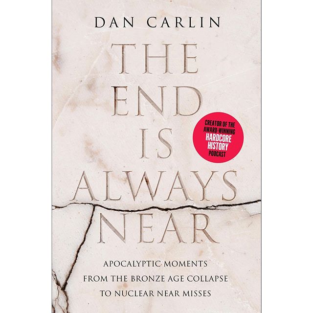 All things #dancarlin always... Everything you&rsquo;d expect and more from an episode of #dancarlinshardcorehistory great book.

Books To Read: Dan Carlin- The End Is Always Near