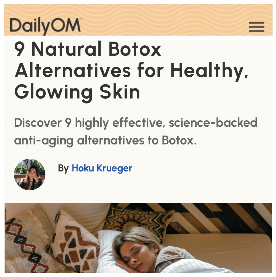 Daily Om: 9 Natural Botox Alternatives for Healthy, Glowing Skin. Featuring Gregory Dylan