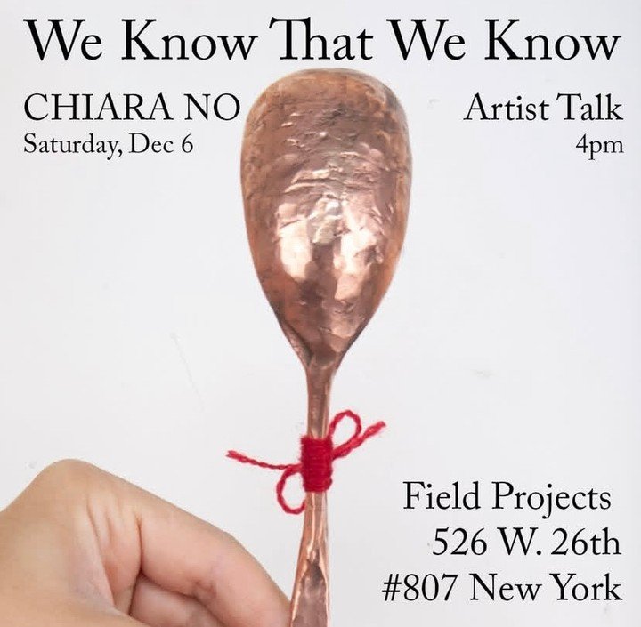 Artist Talk today at 4pm! ⁠
And today will be the last day of this amazing show :)⁠
⁠
Chiara No:⁠
WE KNOW THAT WE KNOW⁠
Curated by Jacob Rhodes⁠
@chiara_no_⁠
⁠
Oct 16 - Dec 6, 2025⁠
⁠
In We Know That We Know, Vermont-based artist Chiara No presents o