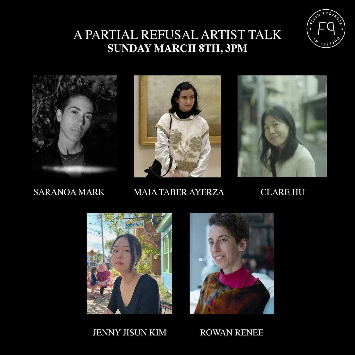 We are so excited to be hosting a panel discussion for the artists in A Partial Refusal: SaraNoa Mark, Maia Taber Ayerza, Clare Hu, Jenny Jisun Kim and Rowan Renee. We&rsquo;ll be talking about how language, materiality, and abstraction inform their 