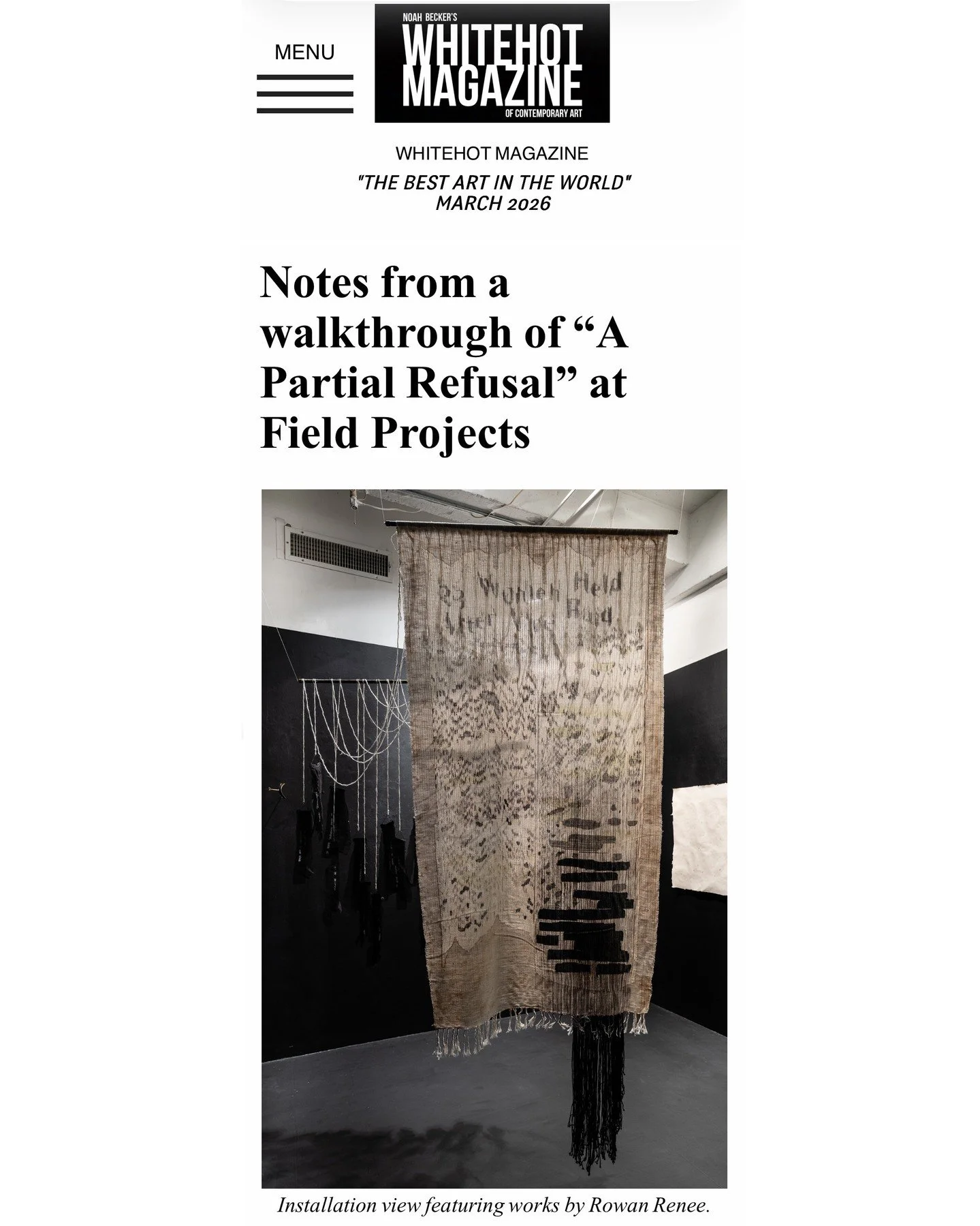 Another review hot off the press, by @addison_bale for @whitehotmagazine . Thank you Addison for your thoughtful engagement with the show!⁠
⁠
You can read the full piece here: https://whitehotmagazine.com/articles/partial-refusal-at-field-projects/76