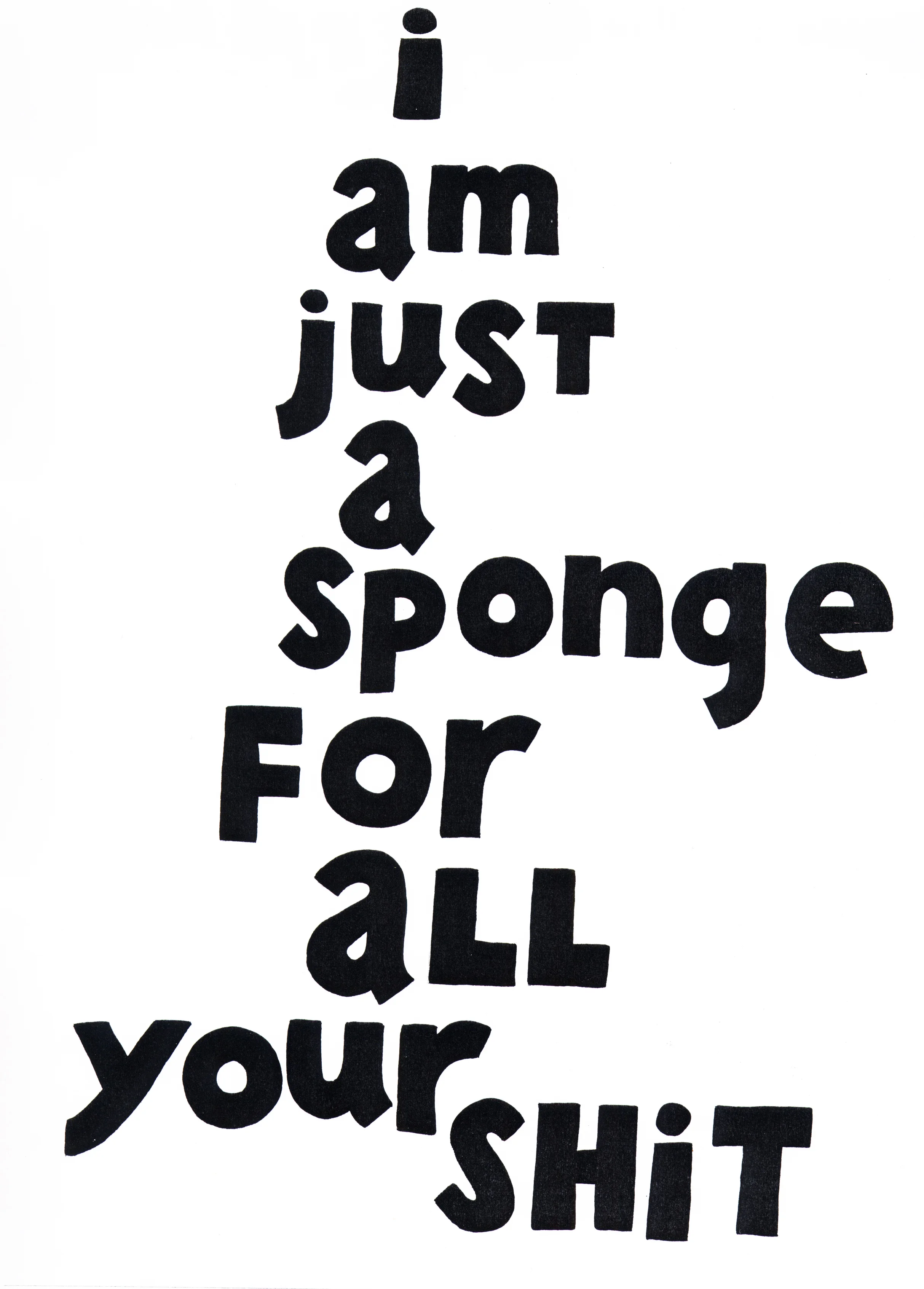 I am just a sponge 2010 Ink on paper 42 x 29.7 cm / 16.5 x 11.6 in, 47 x 34.5 cm / 18.5 x 13.5 in framed