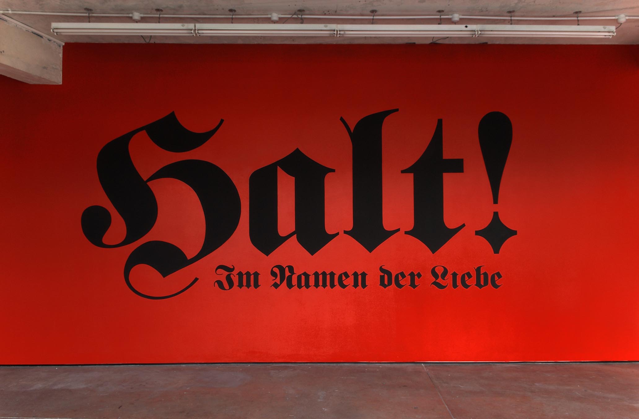      Halt! Im Namen der Liebe (Stop! In the Name of Love)   2008   wall painting   Dimensions Variable  