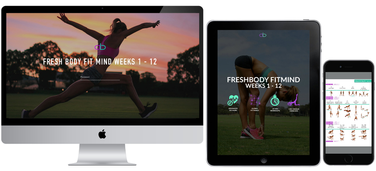 FRESH BODY FIT MIND WEEKS 1 - 12 The fully guided, 20 minute workout system you can do from home.