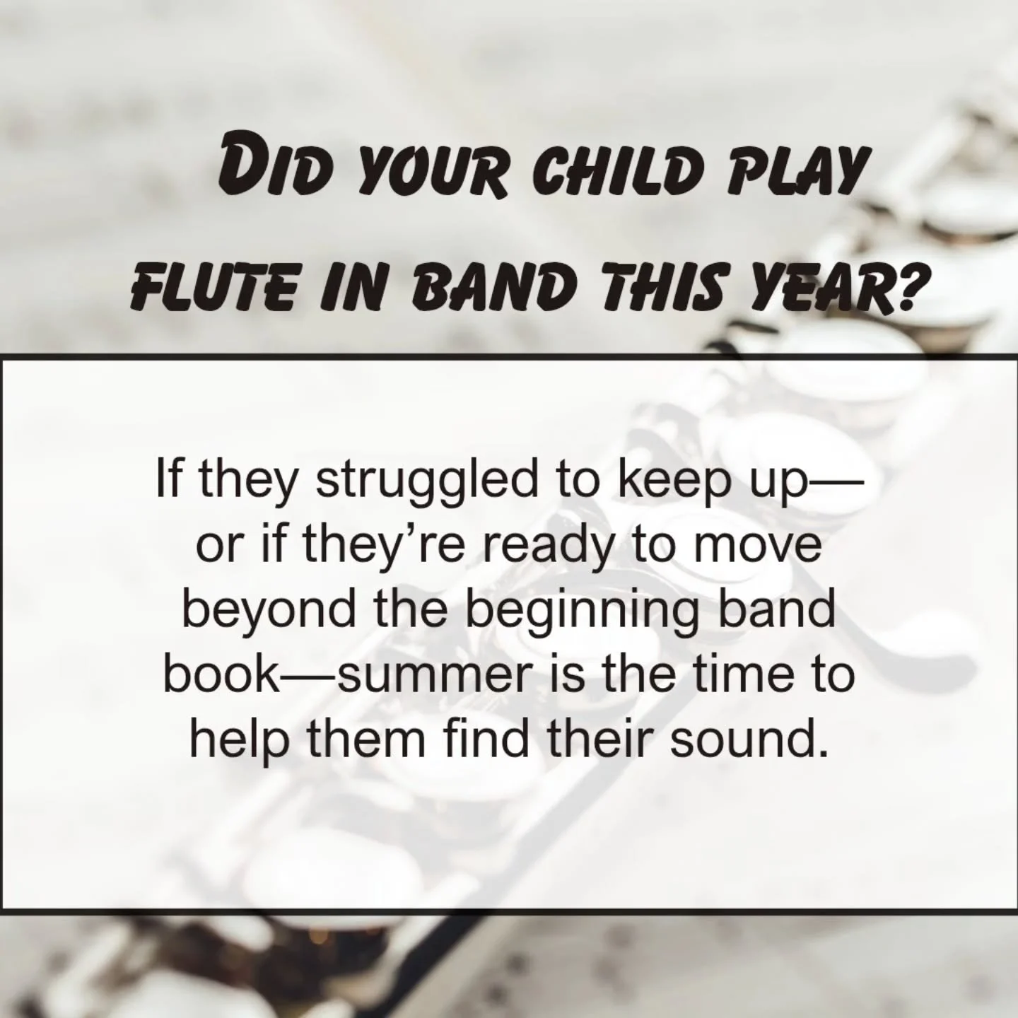 ​Did your child play flute in band this year? 🎶
​As a flute coach for our local schools, I see firsthand how hard our band directors work. But the reality of a room with 60+ students is that individual attention is nearly impossible.
​Often, I see s