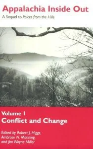 Appalachia Inside Out. Edited by Jack Higgs, Ambrose Manning and Jim Wayne Miller