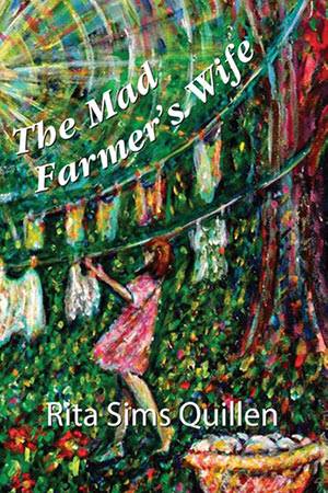 The long-awaited gathering of poems from The Mad Farmer's Wife--offering her take on life on the land, playing off the wonderful poetic persona, The Mad Farmer, created by KY poet and essayist Wendell Berry. (Due out soon from Texas Review Press, a member of the Texas A&M Consortium)