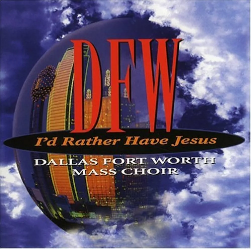 The Dallas Fort Worth Mass Choir - I'd Rather Have Jesus - Sheet Music