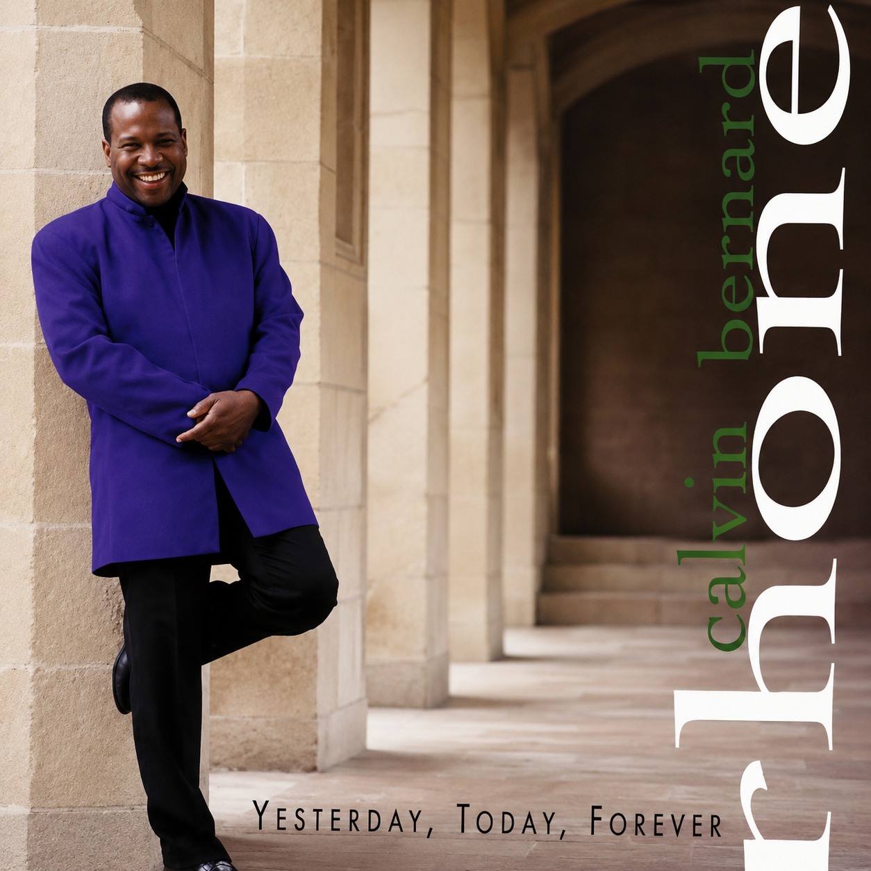 Calvin Bernard Rhone - Yesterday Today and Forever.PNG