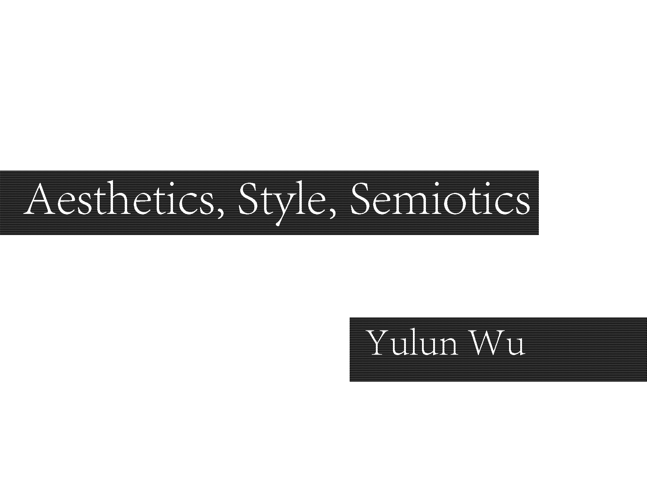 Eric_Wu_Aesthetics,Style,Semiotic_Page_01.png