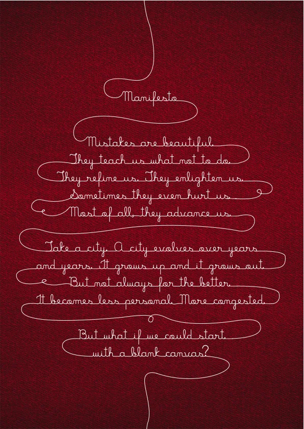 TBWA loves its manifestos. We rarely start a campaign or a pitch without one.
