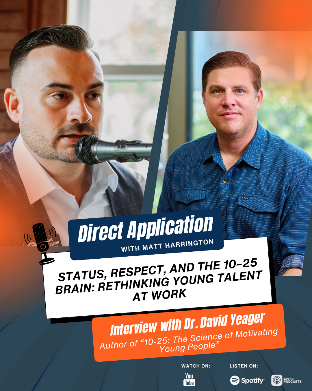 Status, Respect, and the 10–25 Brain: Rethinking Young Talent at Work  I  Season 1 Finale of Direct Application with Matt Harrington