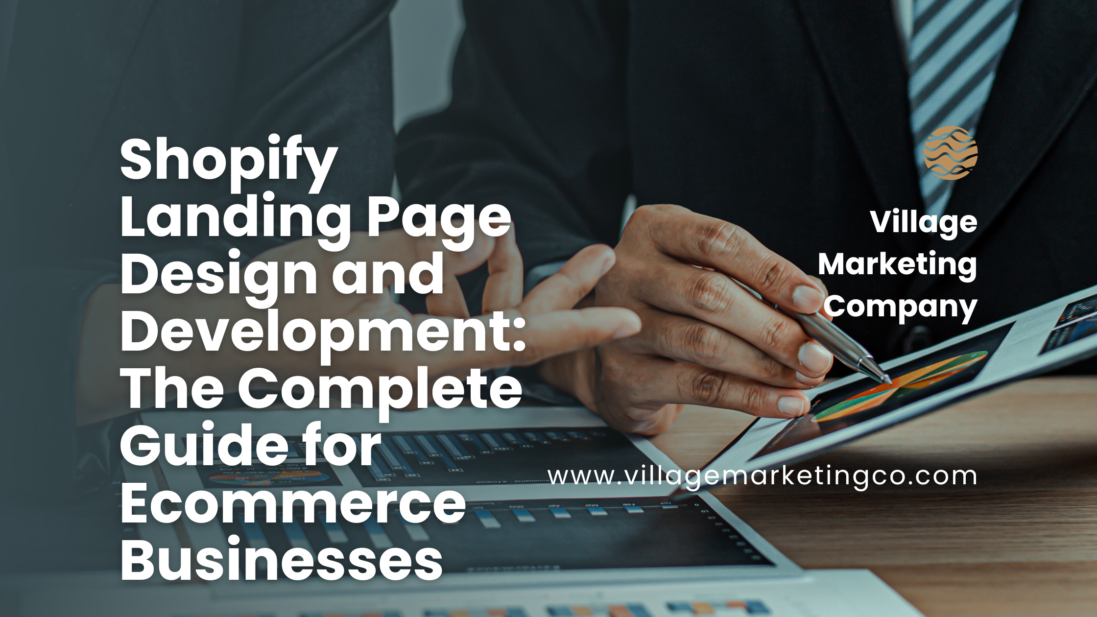 Shopify Landing Page Design and Development: The Complete Guide for Ecommerce Businesses